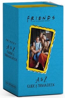 Friends: A to Z Guide & Trivia Deck