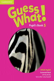 Guess What! Level 5. Pupil's Book