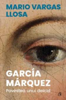 Garcia marquez. povestea unui deicid