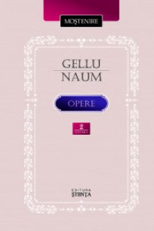 Gelu Naum. Opere. Vol.2. Proza
