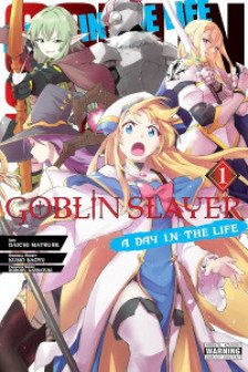 Goblin Slayer: A Day in the Life Vol. 1 (manga)