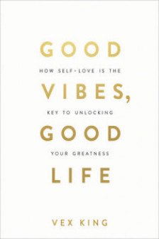 Good Vibes Good Life