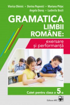 Gramatica limbii romane cl.5 exersare si performanta