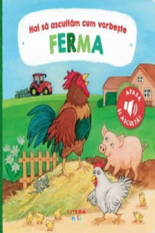HAI SA ASCULTAM CUM VORBESTE FERMA. Carte cu sunete