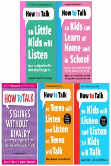 How To Talk Collection 5 Books Set How To Talk So Kids Will Listen How To Talk Series