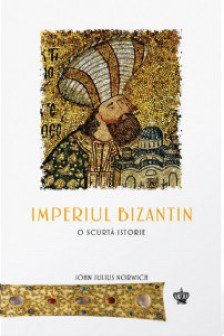 Imperiul Bizantin. O scurta istorie