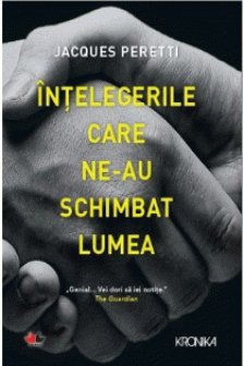 INTELEGERILE CARE NE-AU SCHIMBAT LUMEA. Jacques Peretti