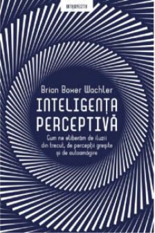 INTELIGENTA PERCEPTIVA. Brian Boxer Wachler