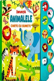 Invata animalele. Carte cu sunete