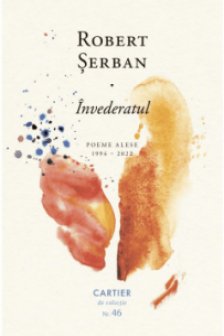 INVEDERATUL (Poeme alese 1994–2022)
