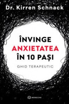 Invinge anxietatea in 10 pasi