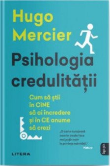 IQ230. PSIHOLOGIA CREDULITATII.