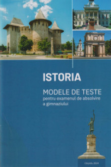 Istoria modele de teste p-ru examenul de abs gim