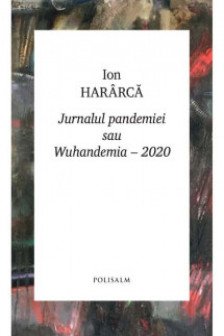 Jurnalul pandemiei sau Wuhandemia – 2020