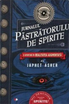 JURNALUL PASTRATORULUI DE SPIRITE. Japhet Asher