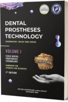 Dental prostheses technology : handbook for students and residents. Volume I