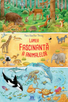 Lumea fascinanta a animalelor