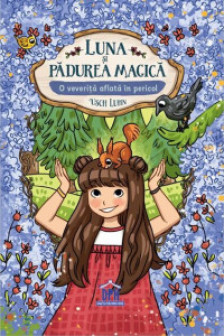 Luna si padurea magica - Vol. 7: O veverita aflata in pericol