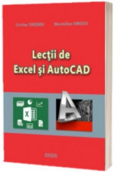 Lectii de Excel si AutoCAD