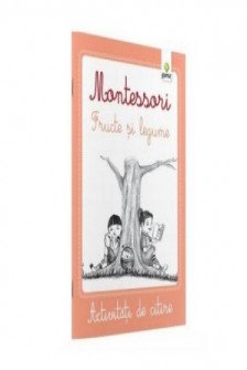 Legume si fructe/ Caiete activitati de citire Montessori