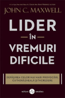 Lider in vremuri dificile