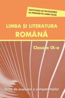 Limba romana cl.9 Teste de evaluare. (cu predare in limba rusa)