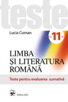 Limba si literatura romana cl.11. Teste.