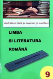 Limba si literatura romana. Sugestii pentru rezlvare cl.9