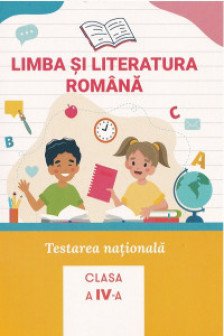 Limba si literatura romana Teste nationale cl 4