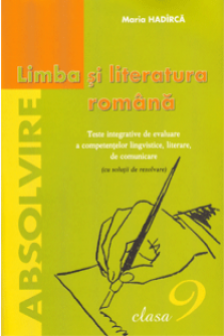 Limba si literatura romana.Cl.9. Teste integrative