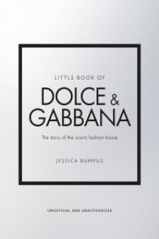Little Guides to Style: Little Book of Dolce & Gabbana