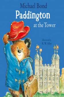 Paddington Picture Books: Paddington at the Tower