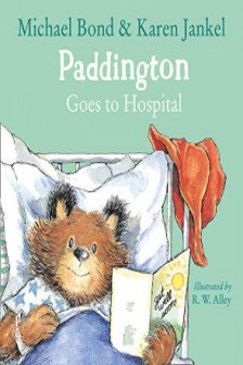 Paddington Picture Books: Paddington Goes to Hospital