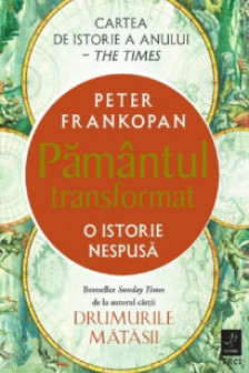 Pamantul transformat.O istorie nespusa