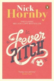 FEVER PITCH. HORNBY