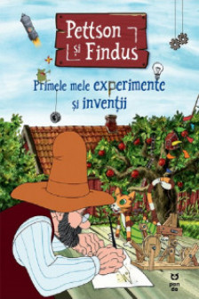 Pettson si Findus. Primele mele experimente si inventii