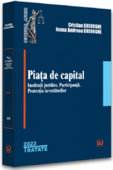 Piata de capital : institutii juridice participantii protectia investitorilor