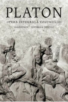 Platon. Opera integrala Vol.III