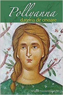 Pollyanna . Datoria de onoare Vol.5