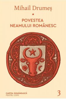 Povestea neamului romanesc - III