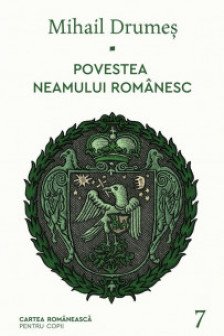 Povestea neamului romanesc - VII