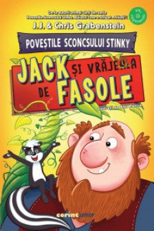 Povestile Sconcsului Stinky. Jack si vrajeala de fasole