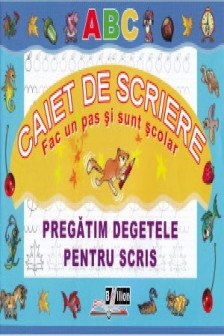 Pregatim degetelele pentru scris. Caiet de scriere.