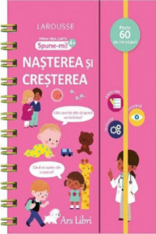 Prima mea carte. Spune-mi: Nastere si crestere