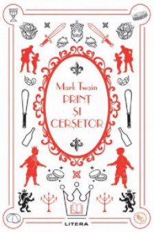 PRINT SI CERSETOR. Mark Twain. Biblioteca pentru copii