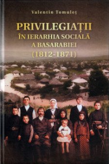 Privilegiatii in ierarhia sociala a Basarabiei: (1812-1871)