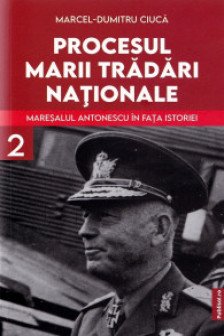 Procesul Marii Tradari Nationale Volumul 2