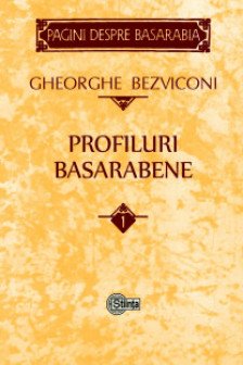 Profiluri basarabene vol.1