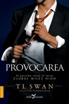 Provocarea (vol.4 din seria Clubul Miles High)