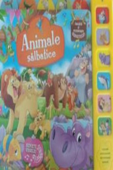 Recunoaste sunetele. Animale salbatice